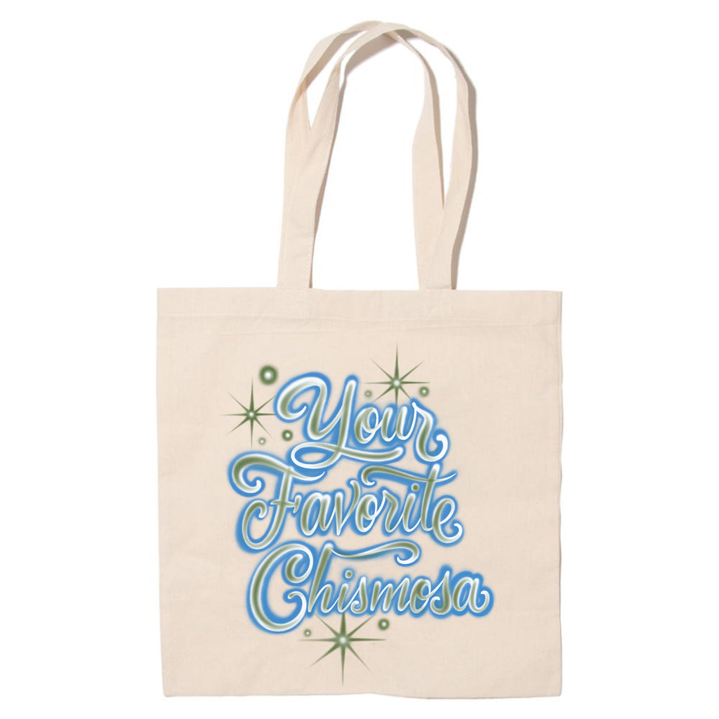 Chisme: Favorite Chismosa Tote