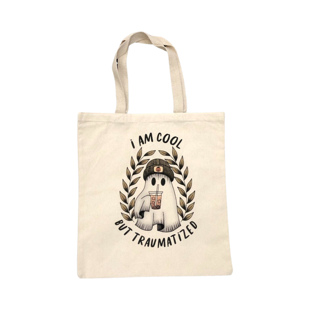 Spooky Girl: Cool But Traumatized tote- Natural