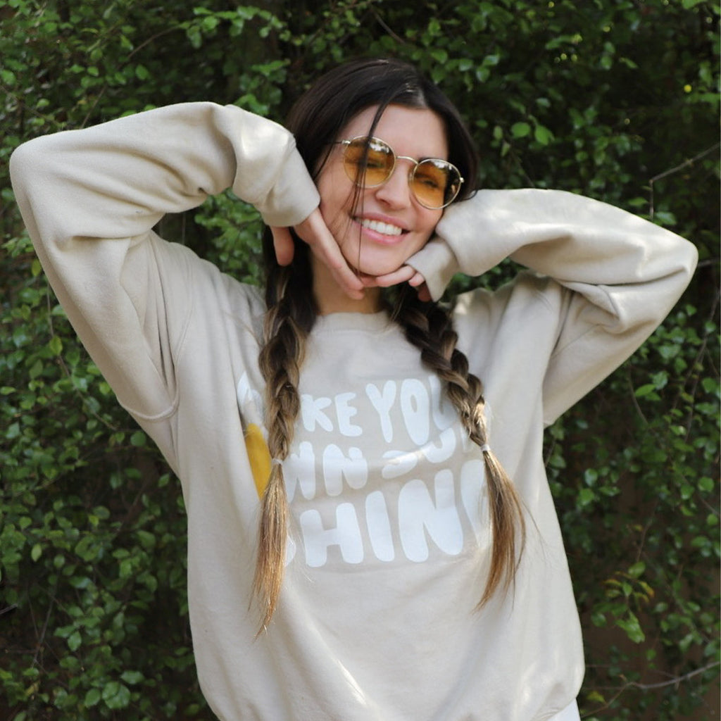 Make Your Own Sunshine Crewneck