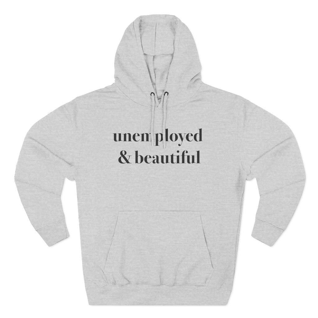 La Basica: Unemployed & Beautiful Black Hoodie