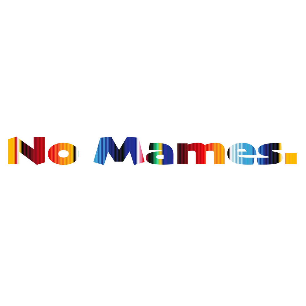 Chisme Brand: No Mames Unisex Tee Natural